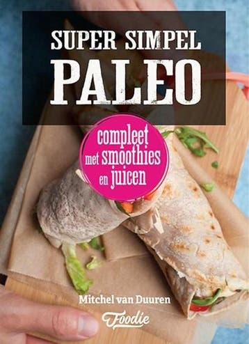 Super simpel paleo | 9789079679454 | Mitchel van Duuren, Ophalen of Verzenden, Zo goed als nieuw, Mitchel van Duuren