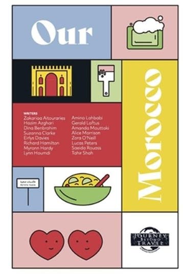 Our Morocco: Moroccans and Expats Share Their Lives, Hopes,, Ophalen of Verzenden, Zo goed als nieuw, Tahir Shah