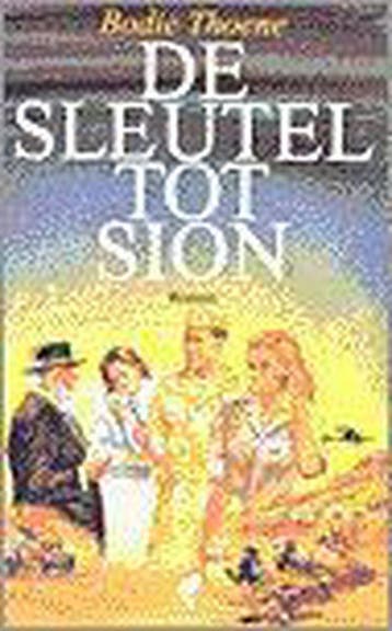 De sleutel tot Sion / De kronieken van Sion / 7 - Bodie, Verzenden, Gelezen, Bodie Thoene