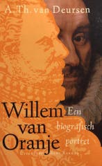 Willem van Oranje 9789035115552 A.T. van Deursen, Boeken, Verzenden, Gelezen, A.T. van Deursen