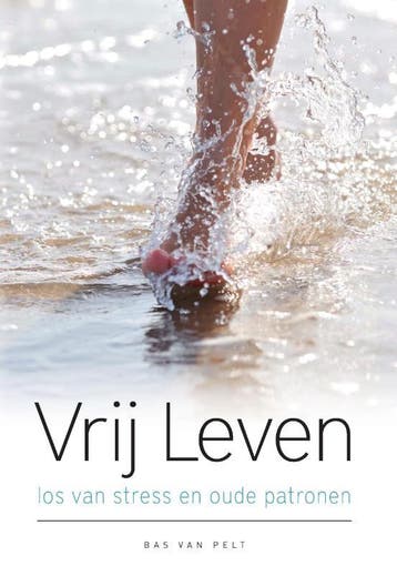 Vrij Leven - Bas van Pelt 9789090316604, Verzenden, Gelezen, Bas van Pelt