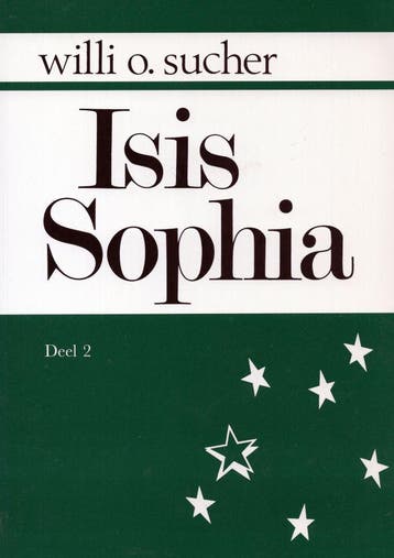 Isis Sophia Deel 2 - Willi O. Sucher - 9789050640848 - Paper, Verzenden, Nieuw