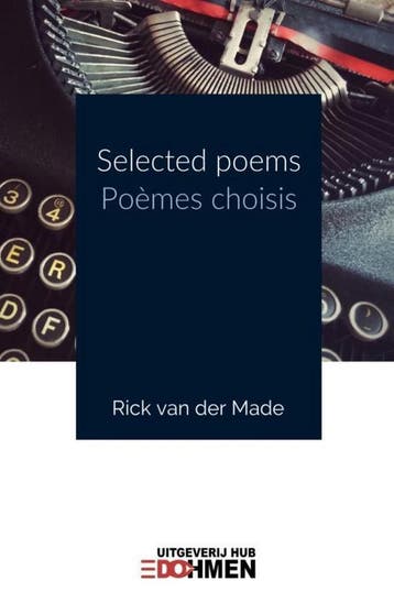 Selected Poems/Poèmes Choisis 9789493154063, Verzenden, Gelezen, Rick van der Made