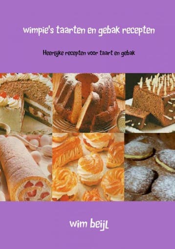 WimpieS Taarten En Gebak Recepten | Wim Beijl | Nieuw, Ophalen of Verzenden, Nieuw, Wim Beijl