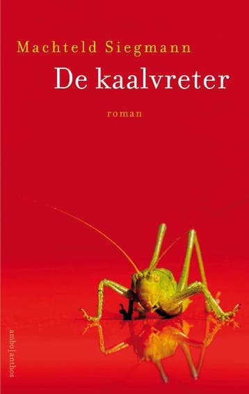 De kaalvreter - Machteld Siegmann 9789026356551, Boeken, Verzenden, Zo goed als nieuw, Machteld Siegmann