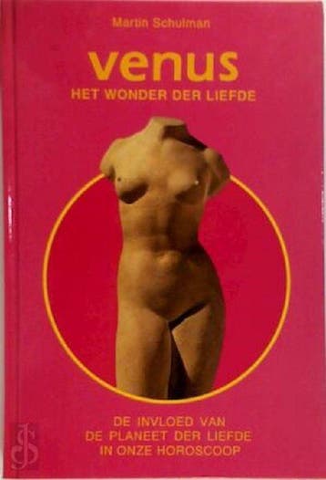 VENUS HET WONDER DER LIEFDE - Schulman 9789063782429, Verzenden, Gelezen, Schulman
