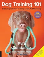 9781631593109 Dog Training 101 Kyra Sundance, Verzenden, Nieuw, Kyra Sundance