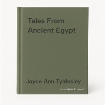 Tales From Ancient Egypt - Joyce Ann Tyldesley 9780954762209, Verzenden, Gelezen, Joyce Ann Tyldesley