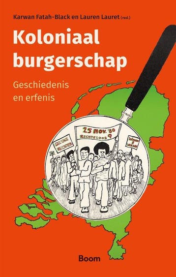 9789024462445 Koloniaal burgerschap Karwan Fatah-Black, Boeken, Verzenden, Nieuw, Karwan Fatah-Black