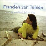 cd - Francien van Tuinen - A Perfect Blue Day, Verzenden, Zo goed als nieuw