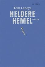 Heldere hemel (9789044627312, Tom Lanoye), Verzenden, Nieuw