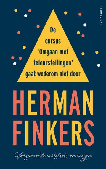 De Cursus ‚Äòomgaan Met Teleurstellingen‚Äô Gaat Wederom Nie, Boeken, Ophalen of Verzenden, Zo goed als nieuw, Herman Finkers