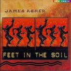 cd - James Asher - Feet In The Soil, Verzenden, Zo goed als nieuw