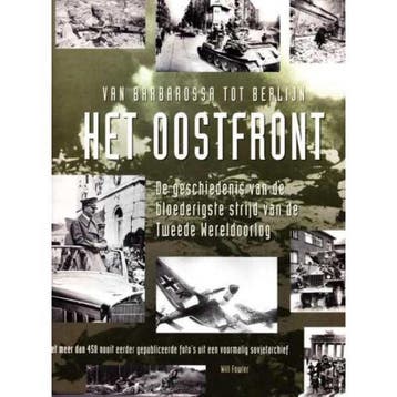 Van Barbarossa tot Berlijn Het Oostfront - Will Fowler, Boeken, Verzenden, Zo goed als nieuw, Will Fowler