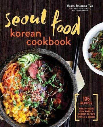 9781623156510 Seoul Food Korean Cookbook, Boeken, Kookboeken, Verzenden, Nieuw, Naomi Imatome Yun