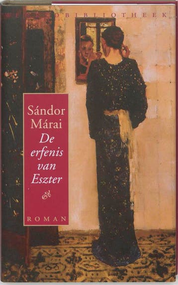De erfenis van Eszter 9789028421127 Sandor Marai, Verzenden, Zo goed als nieuw, Sandor Marai