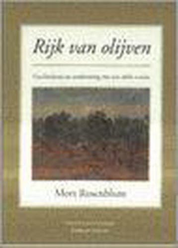 RIJK VAN OLIJVEN - Mort Rosenblum 9789076685823, Verzenden, Gelezen, Mort Rosenblum