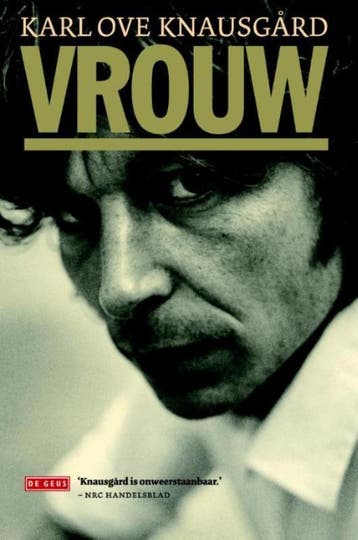 Vrouw / Mijn strijd / 6 - Karl Ove Knausgård 9789044537840, Boeken, Verzenden, Gelezen, Karl Ove Knausgård