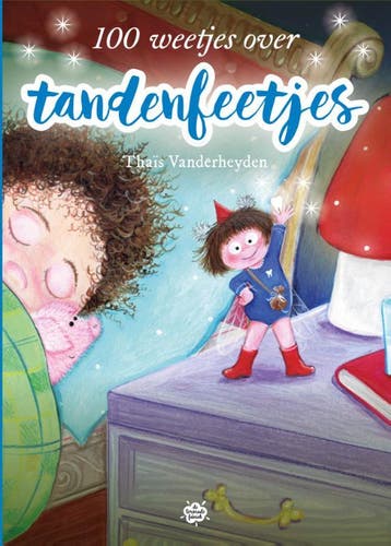 100 Weetjes Over Tandenfeetjes |  | Nieuw, Ophalen of Verzenden, Nieuw