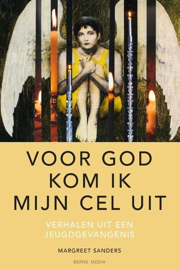 ‘Voor God kom ik mijn cel uit’ 9789089724380, Boeken, Verzenden, Gelezen, Margreet Sanders