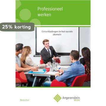 Professioneel werken / Basisdeel / Angerenstein Welzijn, Boeken, Schoolboeken, Verzenden, Gelezen