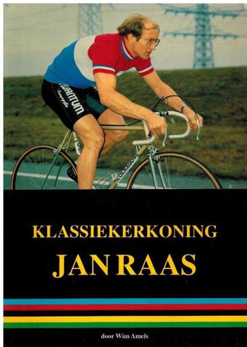 Klassiekerkoning Jan Raas - Amels 9789070763039, Verzenden, Gelezen, Amels