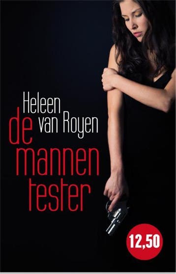 De mannentester - Heleen van Royen 9789049951733, Verzenden, Gelezen, Heleen van Royen