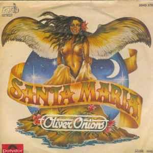 vinyl single 7 inch - Oliver Onions - Santa Maria, Cd's en Dvd's, Verzenden, Zo goed als nieuw, 7 inch, Pop