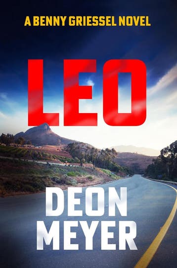 Leo / Benny Griessel / 9 - Deon Meyer 9781529375596, Boeken, Verzenden, Gelezen, Deon Meyer
