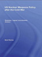 Boek US Nuclear Weapons Policy After The Cold War 9780415466, Verzenden, Zo goed als nieuw