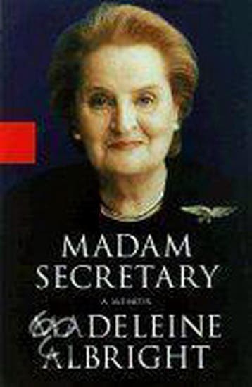 Madam Secretary - Madeleine Korbel Albright 9780786868438, Verzenden, Zo goed als nieuw, Madeleine Korbel Albright