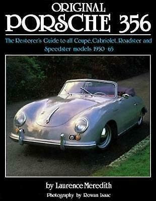Original Porsche 356, The Restorer’s Guide 1950-1965, Laurence Meredith, Verzenden, Nieuw, Porsche