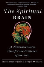 The Spiritual Brain 9780061625985 Mario Beauregard, Verzenden, Zo goed als nieuw, Mario Beauregard