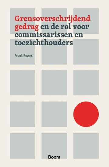 Grensoverschrijdend Gedrag En De Rol Voor Commissarissen En, Ophalen of Verzenden, Nieuw, Frank Peters