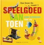 Speelgoed van toen voor kinderen van nu / Opa Gwan Go maakt, Boeken, Verzenden, Zo goed als nieuw, G. Go