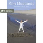 Grenzeloos 9789044332766 Kim Moelands, Verzenden, Zo goed als nieuw, Kim Moelands