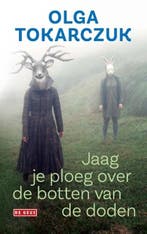 Jaag je ploeg over de botten van de doden | 9789044542806 |, Boeken, Zo goed als nieuw, Olga Tokarczuk
