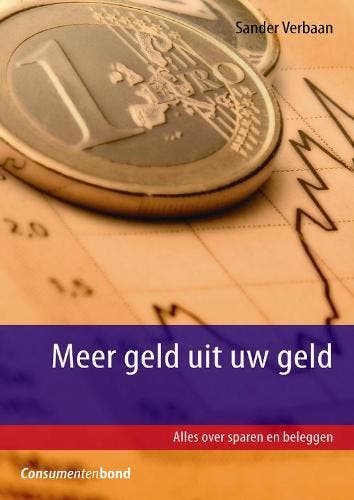 Meer geld uit uw geld - S. Verbaan 9789059510722, Verzenden, Gelezen, S. Verbaan