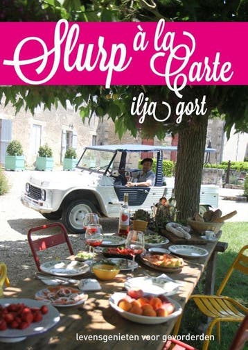 Slurp a la Gort - Ilja Gort 9789048822317, Verzenden, Zo goed als nieuw, Ilja Gort