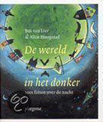 De wereld in het donker - B. van Lier 9789021615820, Verzenden, Gelezen, B. van Lier