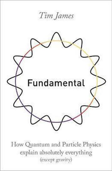 9781472143488 Fundamental How quantum and particle physic..., Verzenden, Nieuw, Tim James