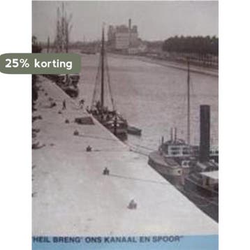 Heil breng ons kanaal en spoor - J.H. Vogel-Wessels Boer, Verzenden, Zo goed als nieuw, J.H. Vogel-Wessels Boer