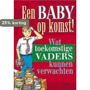 Een baby op komst! Wat toekomstige vaders kunnen verwachten, Verzenden, Gelezen, T. Hill