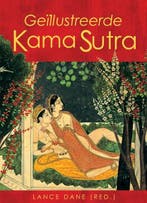 Geillustreerde Kama Sutra | 9789036616843 | DANE, Lance, Boeken, Zo goed als nieuw, DANE, Lance
