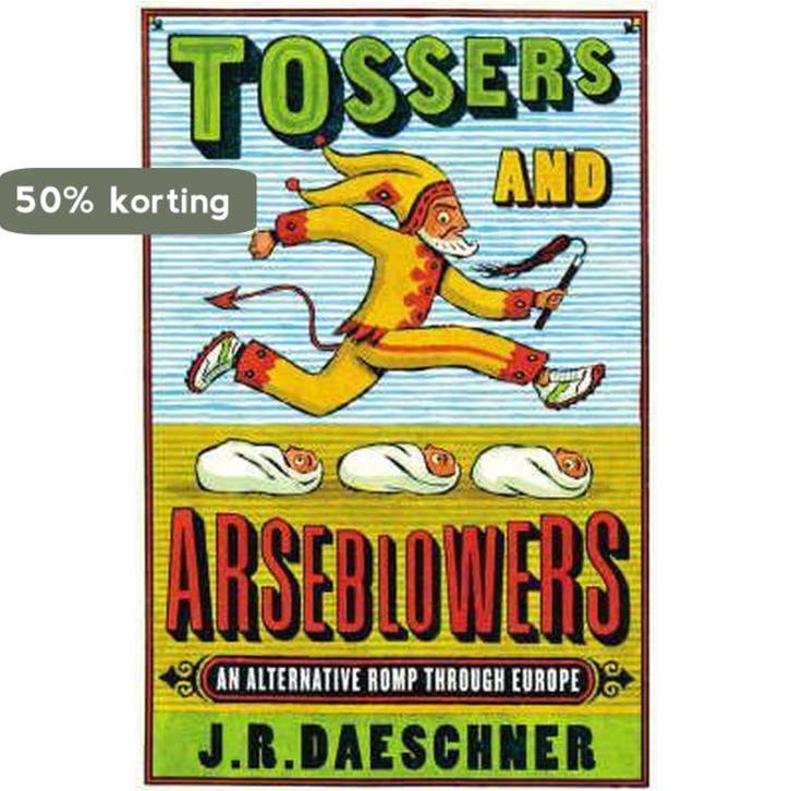 Tossers and Arseblowers - J R Daeschner 9780099484523, Boeken, Taal | Engels, Gelezen, Verzenden