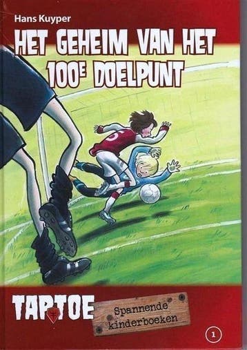 Het geheim van het 100e doelpunt - Kuyper, Boeken, Verzenden, Gelezen
