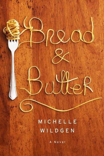 Bread and Butter - Michelle Wildgen 9780385537438, Verzenden, Gelezen, Michelle Wildgen