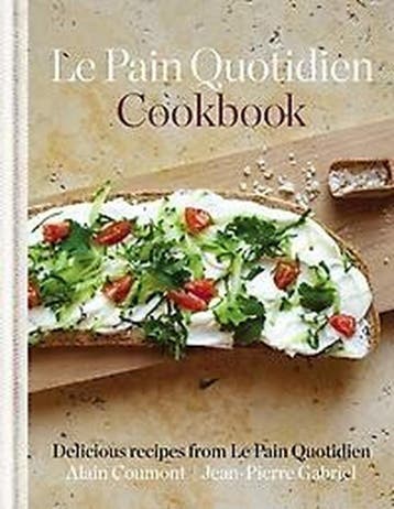 Le Pain Quotidien Cookbook - Alain Coumont 9781845337483, Verzenden, Zo goed als nieuw, Alain Coumont