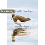 Verdwaalde oeverloper 9789491034305 Johan Everaers, Verzenden, Zo goed als nieuw, Johan Everaers