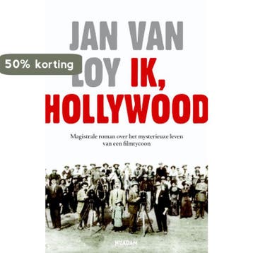 Ik, Hollywood - Jan Van Loy 9789046810392, Verzenden, Zo goed als nieuw, Jan Van Loy